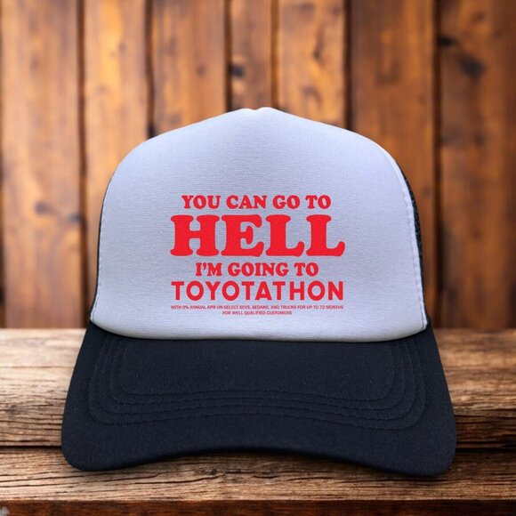 Seinfeld You Can Go To Hell, I'm Going To Toyotathon Trucker Hat Black Meme Cap - Picture 1 of 4